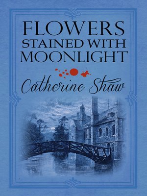 Flowers Stained with Moonlight - ebook